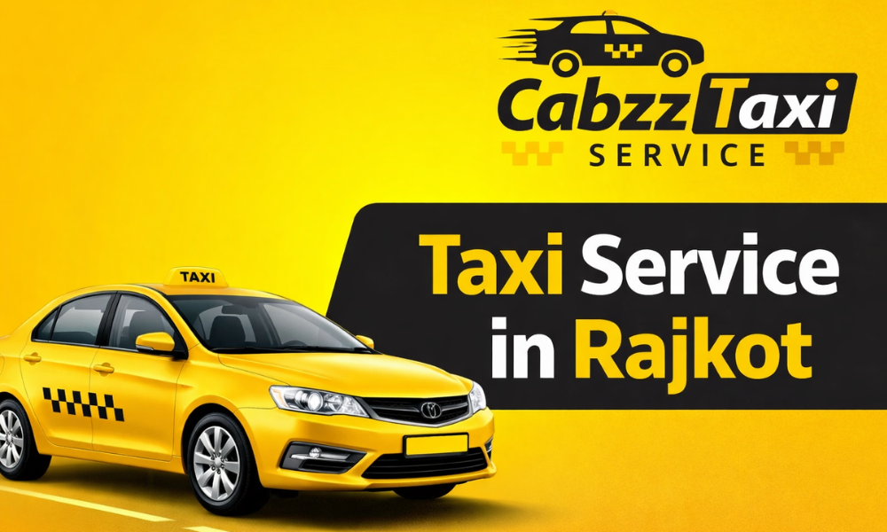 Best Taxi Service in Rajkot Top Taxi Service Rajkot Gujarat at Affordable Price