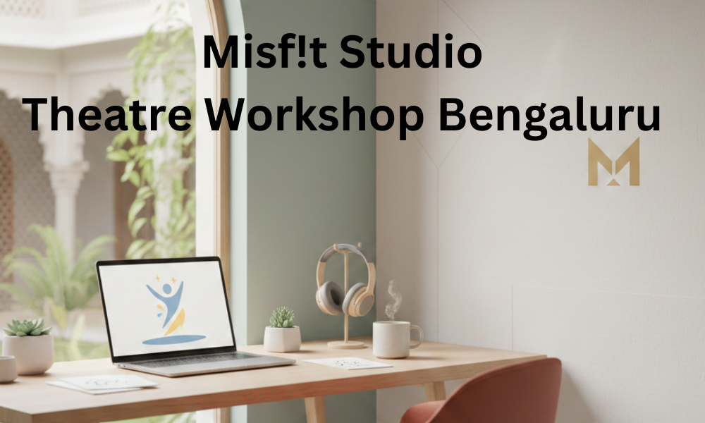 Misft Studio Theatre Workshop Bengaluru